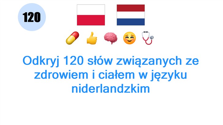 Odkryj 120 słów związanych ze zdrowiem i ciałem w języku niderlandzkim